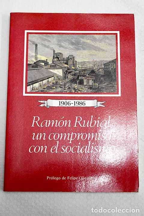 Livres: Ram&oacute;n Rubial, un compromiso con el socialismo.- D&iacute;az Nosty, Bernardo