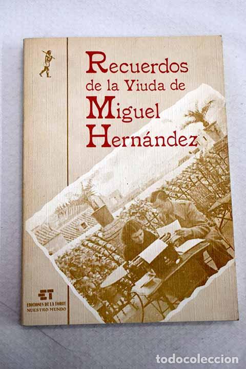 Livres: Recuerdos de la viuda de Miguel Hern&aacute;ndez.- Manresa, Josefina