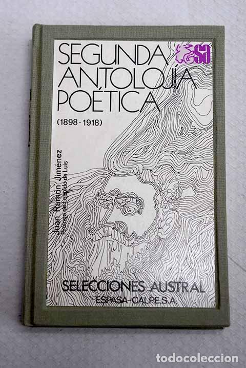 Livres: Segunda antolog&iacute;a po&eacute;tica: (1898-1918).- Jim&eacute;nez, Juan Ram&oacute;n