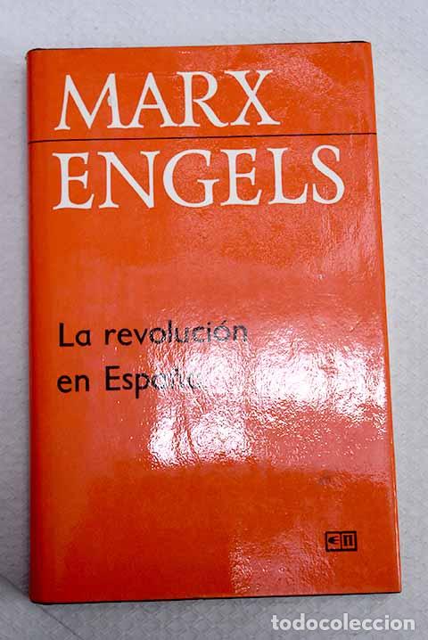 Libros: La revoluci&oacute;n en Espa&ntilde;a: art&iacute;culos.- Marx, Karl