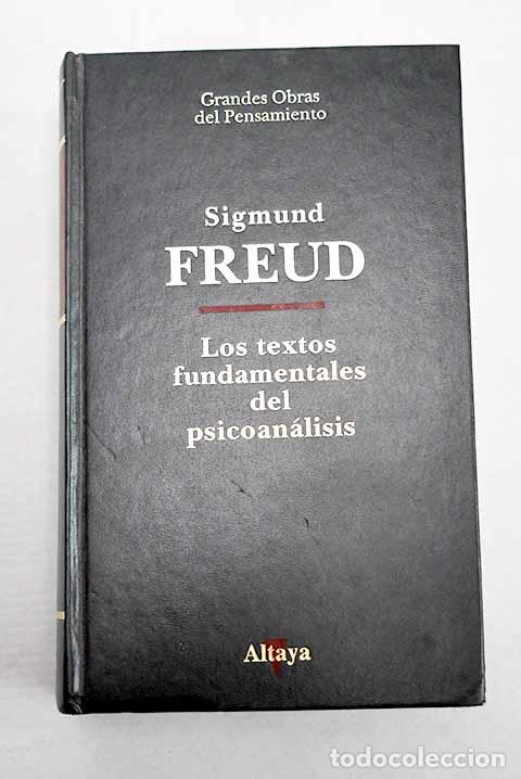 Libros: Los textos fundamentales del psicoan&aacute;lisis.- Freud, Sigmund