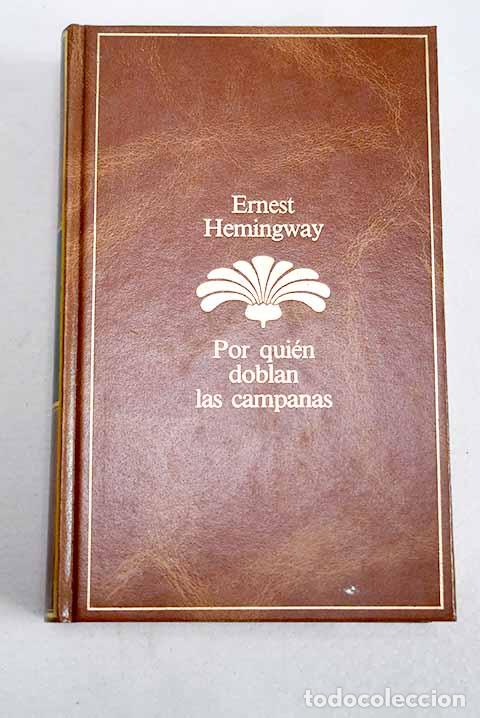 Libros: Por qui&eacute;n doblan las campanas.- Hemingway, Ernest