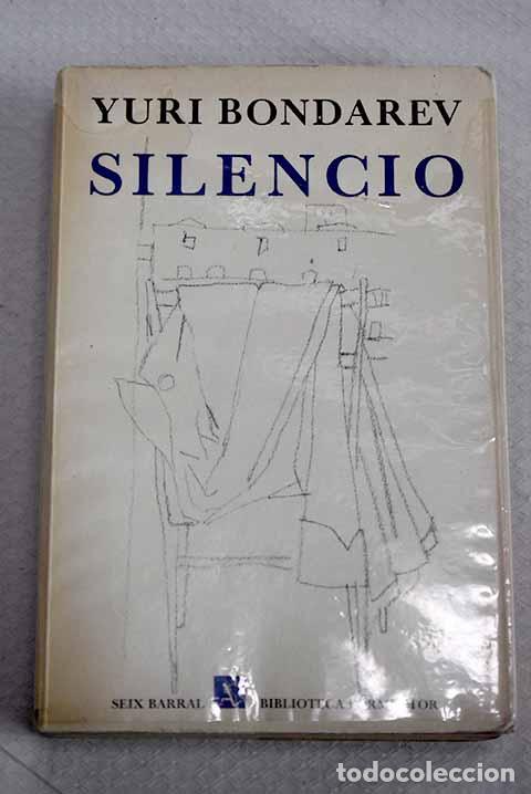 Libros: Silencio: Bondarev, Iurii Vasil evich.- Bondarev, Iurii Vasil evich
