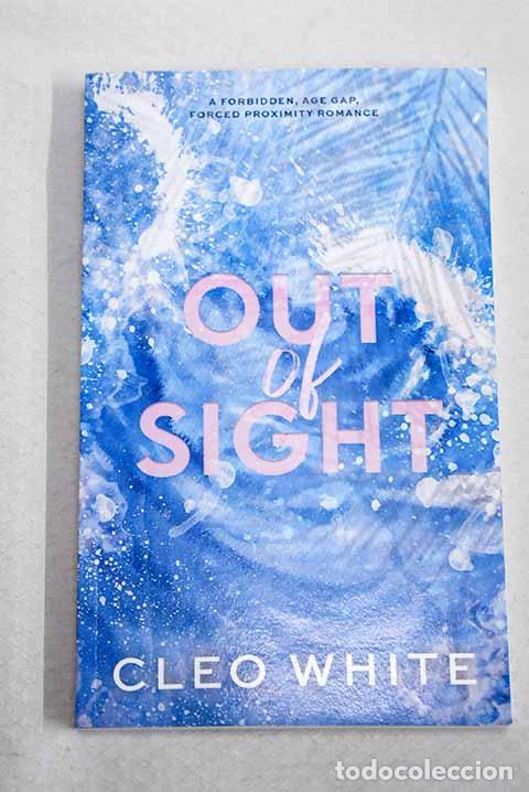 Libros: Out of sight: White, Cleo.- White, Cleo
