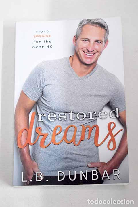 Libros: Restored dreams: Dunbar, L. B..- Dunbar, L. B.