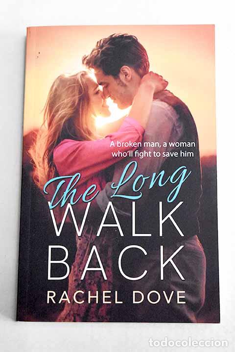 Libros: The long walk back: Dove, Rachel.- Dove, Rachel