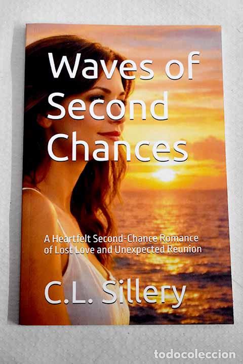 Libros: Waves of second chances.- Sillery, C. L.
