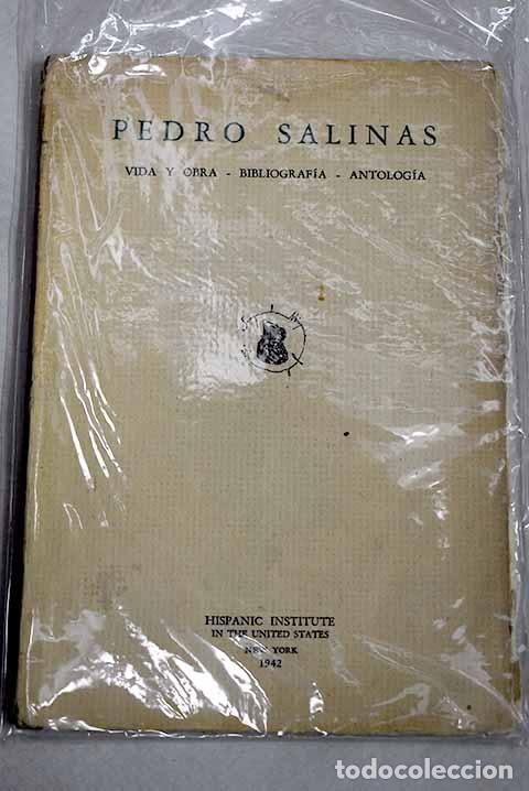 Libros: Pedro Salinas: vida y obra, bibliograf&iacute;a, antolog&iacute;a