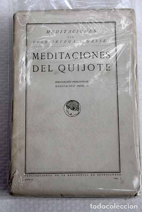 Libros: Meditaciones del Quijote: meditaci&oacute;n preliminar, meditaci&oacute;n primera.- Ortega y Gasset, Jos&eacute;