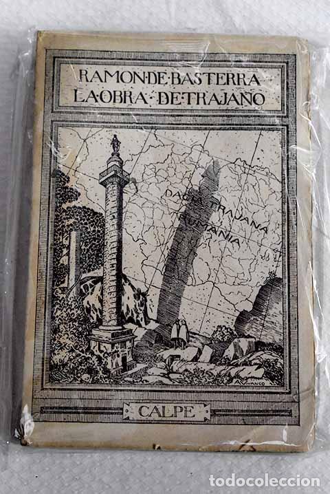 Libros: La obra de Trajano: Basterra, Ram&oacute;n de.- Basterra, Ram&oacute;n de