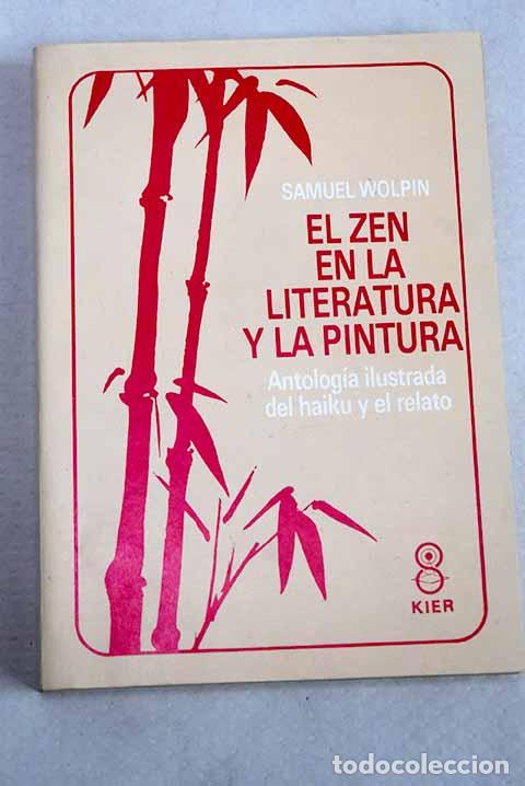 Libros: El Zen en la literatura y la pintura.- Wolpin, Samuel