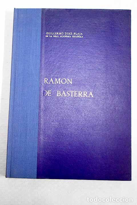 Libri di seconda mano: Ram&oacute;n de Basterra: Basterra, Ram&oacute;n de.- Basterra, Ram&oacute;n de