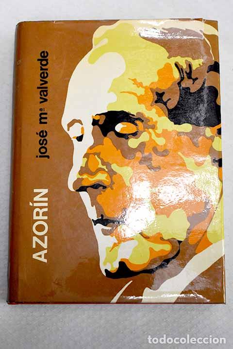 Libri di seconda mano: Azor&iacute;n: Valverde, Jos&eacute; Mar&iacute;a.- Valverde, Jos&eacute; Mar&iacute;a