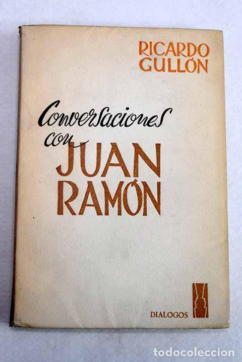 Libros: Conversaciones con Juan Ram&oacute;n Jim&eacute;nez.- Gull&oacute;n, Ricardo - Foto 1