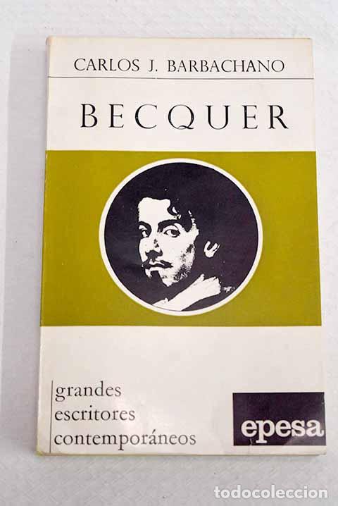 Libros: Becquer: Barb&aacute;chano, Carlos.- Barb&aacute;chano, Carlos