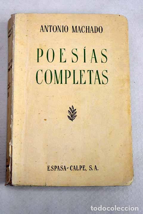 Libros: Poes&iacute;as completas: Machado, Antonio.- Machado, Antonio