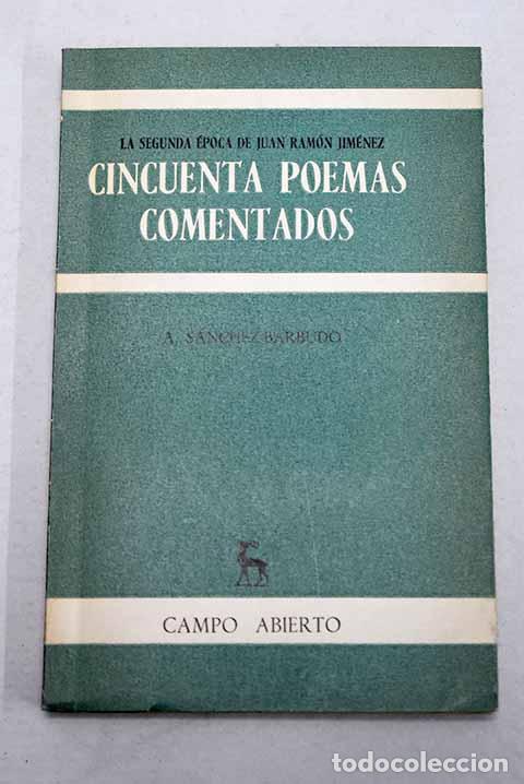 Livros em segunda m&atilde;o: La segunda &eacute;poca de Juan Ram&oacute;n Jim&eacute;nez: cincuenta poemas comentados.- S&aacute;nchez Barbudo, Antonio