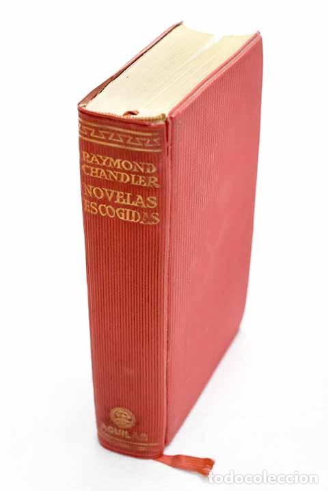 Libros: Novelas escogidas: Chandler, Raymond.- Chandler, Raymond