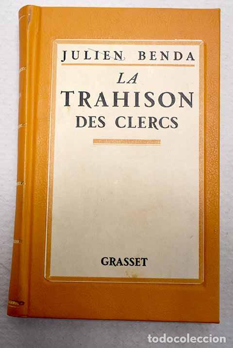 Libros: La trahision des clercs.- Benda, Julien