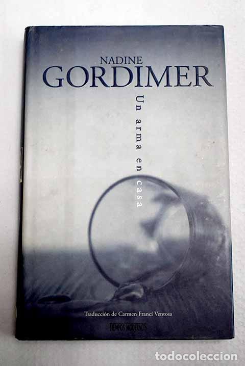 Libros: Un arma en casa: Gordimer, Nadine.- Gordimer, Nadine