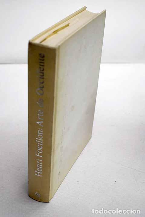 Libros: Arte de occidente: la edad media rom&aacute;nica y g&oacute;tica.- Focillon, Henri