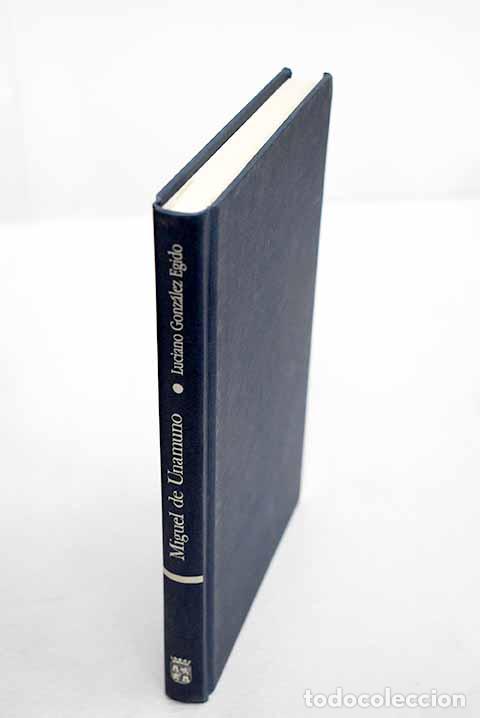 Libros: Miguel de Unamuno: Egido, Luciano G..- Egido, Luciano G.