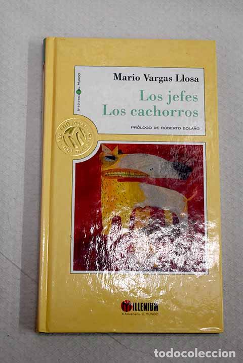 Libros: Los jefes ; Los cachorros.- Vargas Llosa, Mario