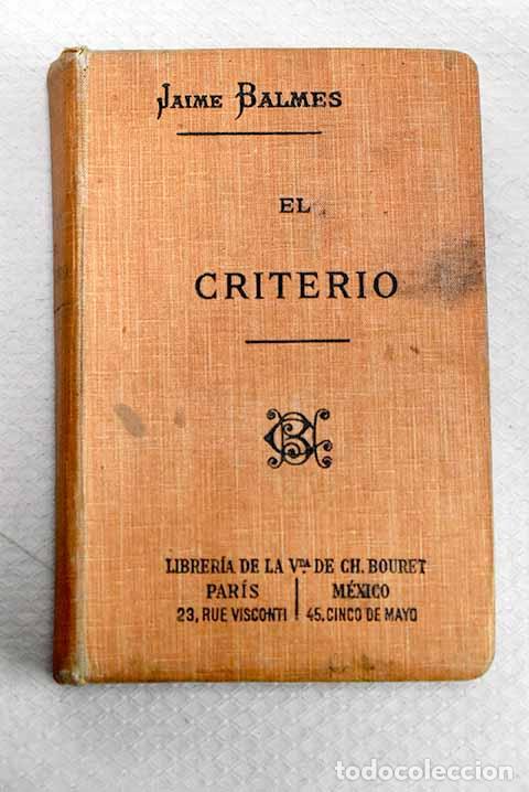 Libros: El criterio: Balmes, Jaime.- Balmes, Jaime