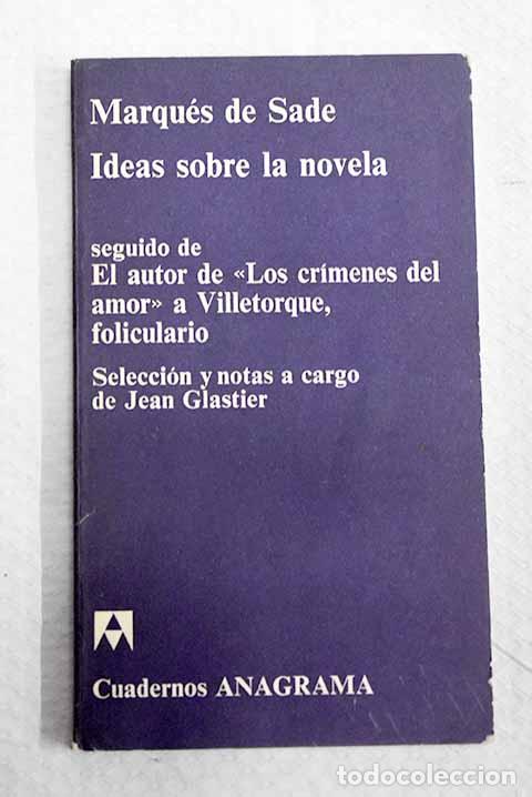 Libros: Idea sobre las novelas: el autor de Los crimenes del amor a Villetorque, foliculario
