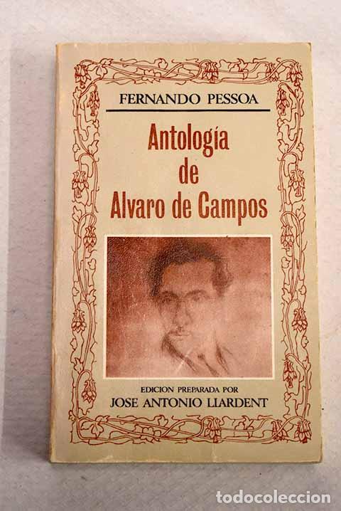 Livres: Antolog&iacute;a de &Aacute;lvaro de Campos.- Pessoa, Fernando