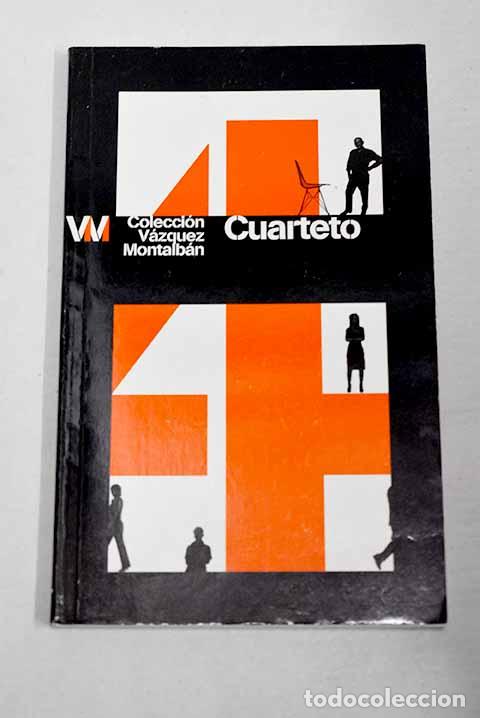 Libros: Cuarteto: V&aacute;zquez Montalb&aacute;n, Manuel.- V&aacute;zquez Montalb&aacute;n, Manuel