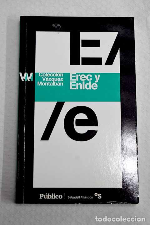 Libros: Erec y Enide: V&aacute;zquez Montalb&aacute;n, Manuel.- V&aacute;zquez Montalb&aacute;n, Manuel