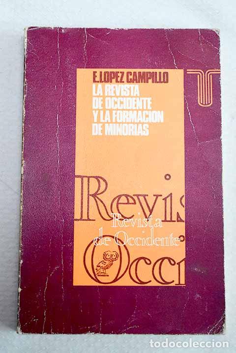 Libros: La revista de Occidente y la formaci&oacute;n de minor&iacute;as.- L&oacute;pez Campillo, &Eacute;velyne