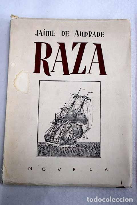 Libros: Raza: anecdotario para el guion de una pelicula.- Andrade, Jaime de