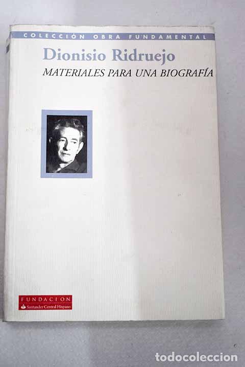 Libros: Materiales para una biograf&iacute;a.- Ridruejo, Dionisio