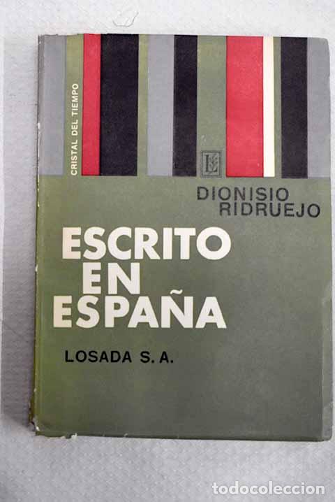 Libros: Escrito en Espa&ntilde;a: Ridruejo, Dionisio.- Ridruejo, Dionisio