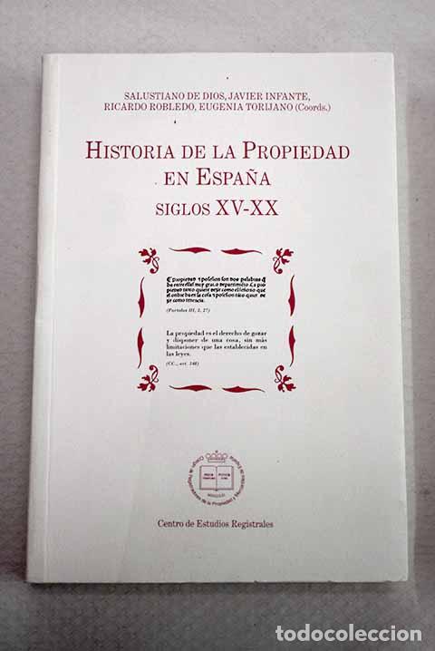 Libros: Historia de la propiedad en Espa&ntilde;a, siglos XV-XX: encuentro interdisciplinar, Salamanca
