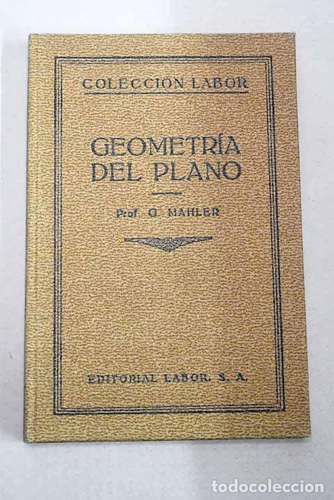 Libros: Geometria del plano: Mahler, G..- Mahler, G.