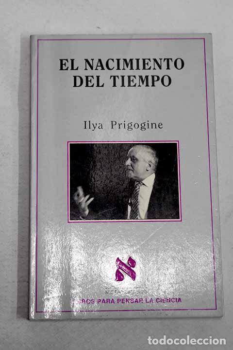 Libros: El nacimiento del tiempo.- Prigogine, Ilya