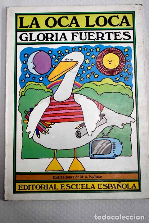 Libros: La oca loca: Fuertes, Gloria.- Fuertes, Gloria