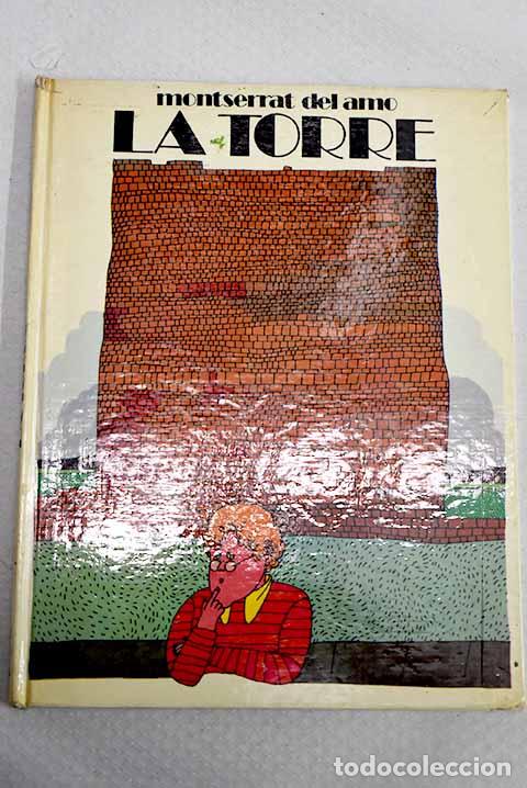 Libros: La torre: Amo, Montserrat del.- Amo, Montserrat del