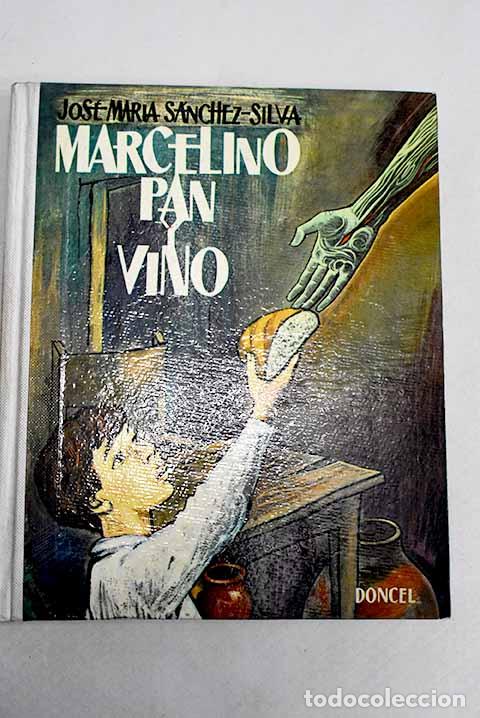 Libros: Marcelino Pan y Vino: (las tres historias).- S&aacute;nchez-Silva, Jos&eacute; Mar&iacute;a