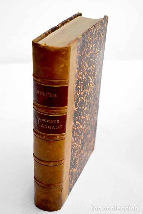 Libros: La science du langage.- Muller, Friedrich Max