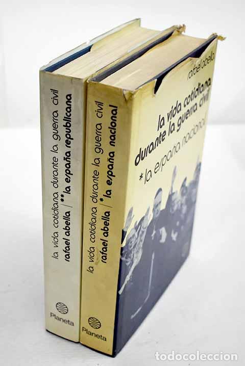 Libros: La vida cotidiana durante la guerra civil.- Abella, Rafael