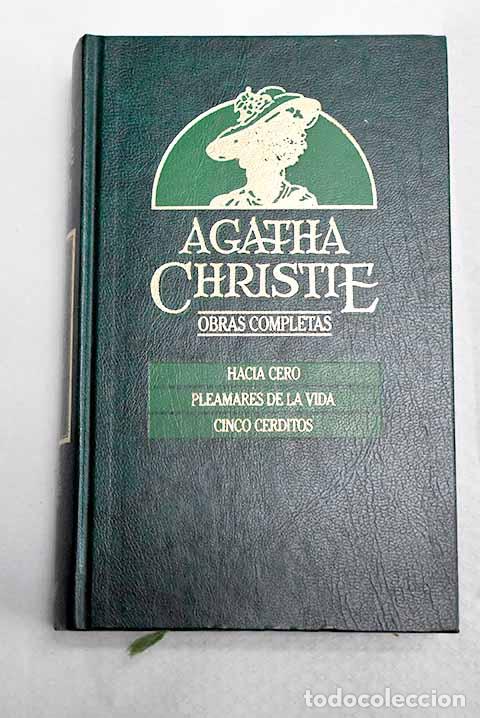 Libros: Hacia cero ; Pleamares de la vida ; Cinco cerditos.- Christie, Agatha