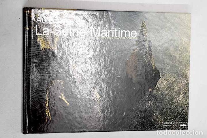 Libros: Au-dessus de la Seine-Maritime.- Cormon, Francis