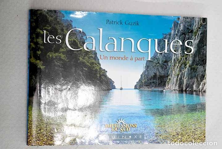Libros: Les Calanques un monde &Aacute;a part.- Guzik, Patrick