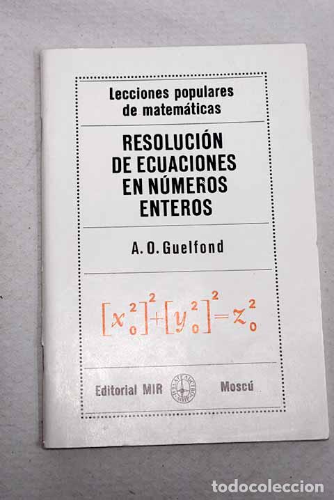 Libros: Resolucion de ecuaciones en numeros enteros.- Guelfons, A. O.