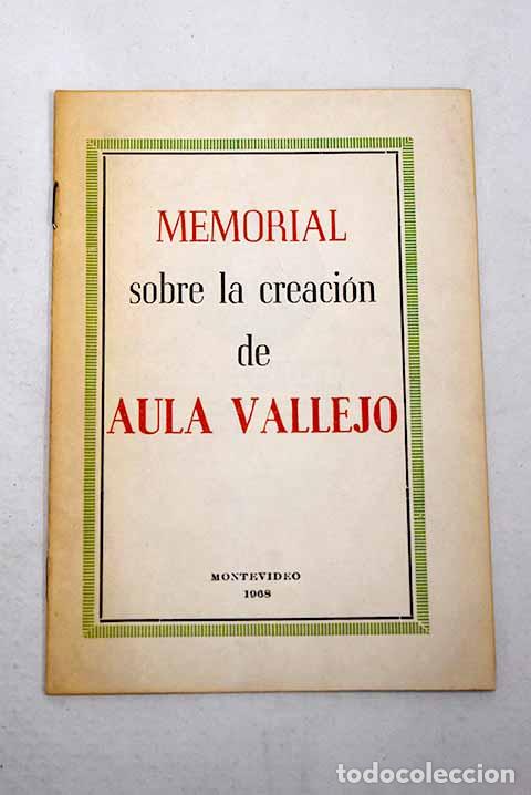 Libros: Memorial sobre la creaci&oacute;n de Aula Vallejo