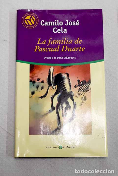 Libros: La familia de Pascual Duarte.- Cela, Camilo Jos&eacute;